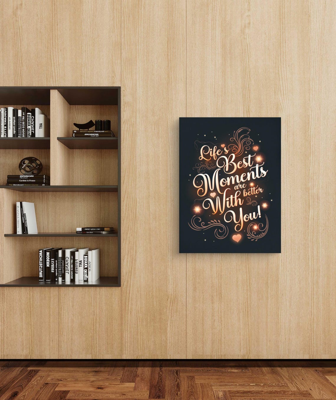 Lifes Best Moments Are Better With You Gold Script Love Quote Poster - Image 2
