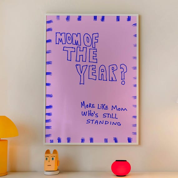 Funny Mom Wall Art Gift For Mom 2025 In My Mom Era Poster Cool Mom Birthday Gift Mothers Day Decor Unique Home Art Mom The Year