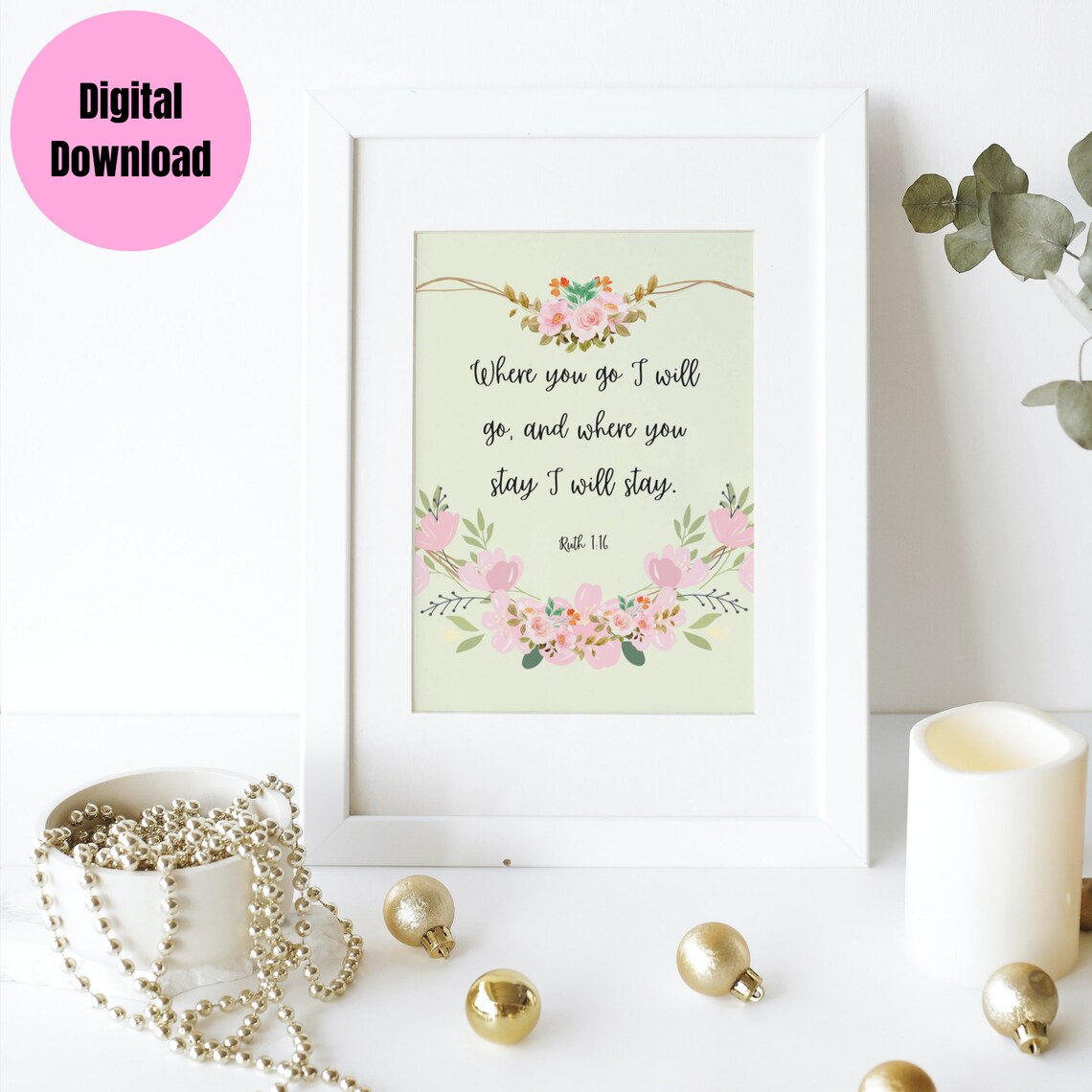 Where You Go I Will Go Ruth 1 16 Pink Floral Wreath Wedding Poster - Image 2