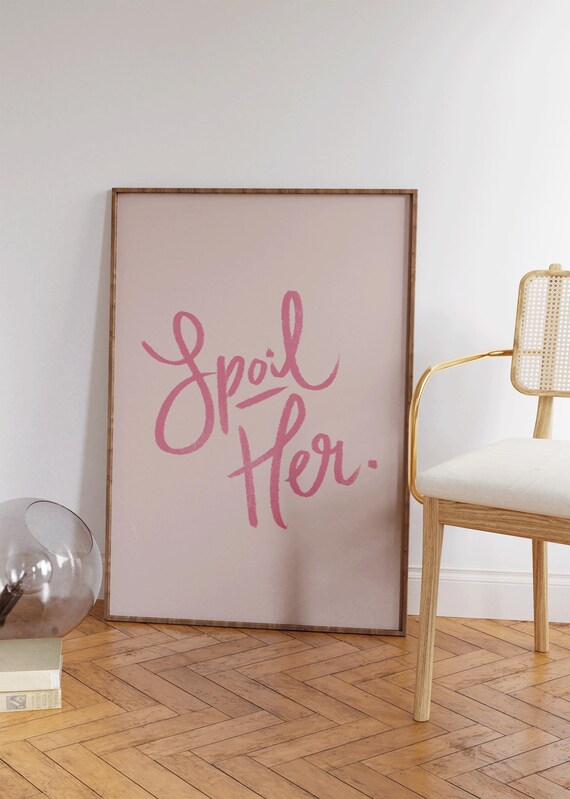 Spoil Her Soft Blush Pink Script Trendy Girly Bedroom Quote Poster