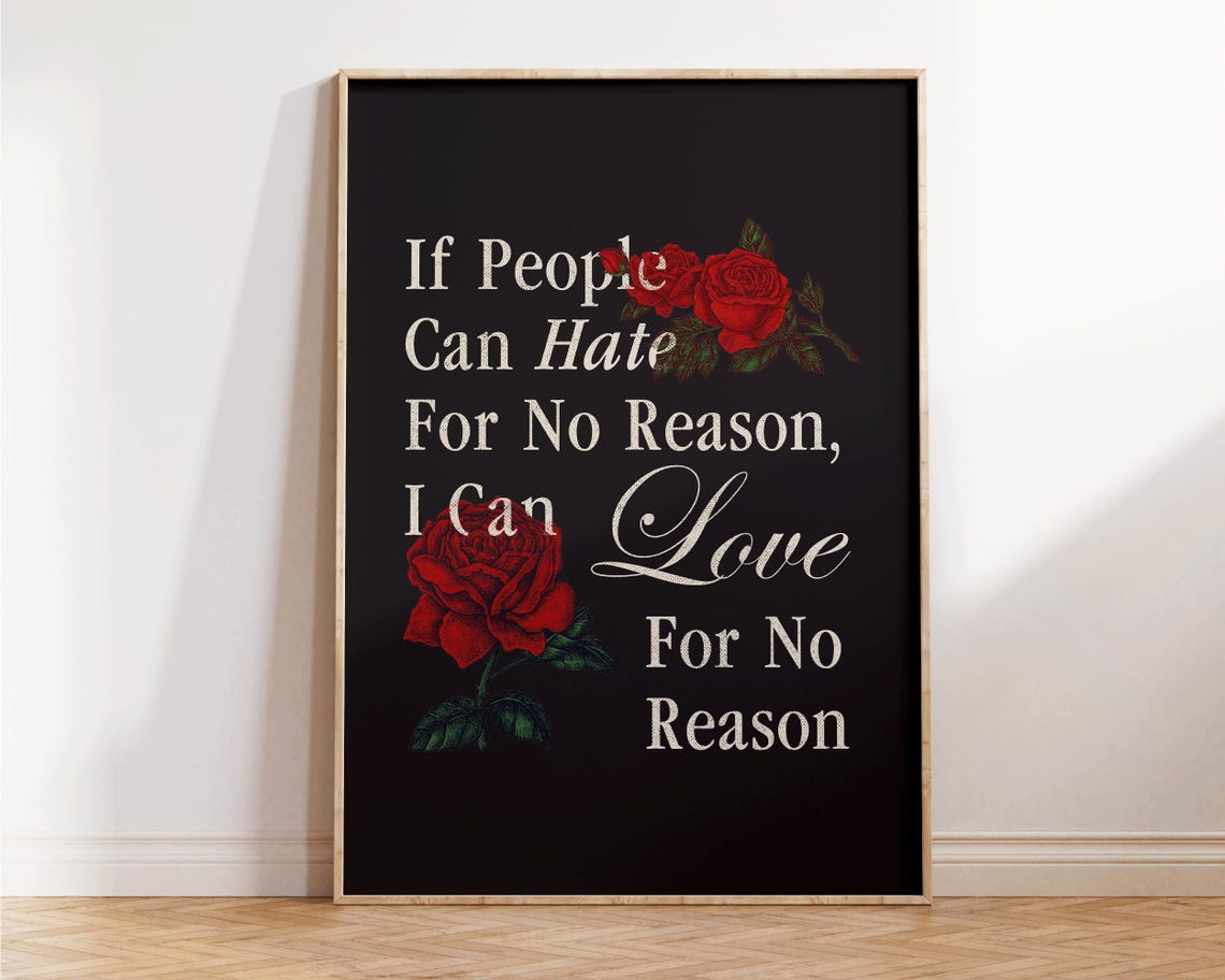 I Can Love For No Reason Inspirational Red Rose Quote Black Poster