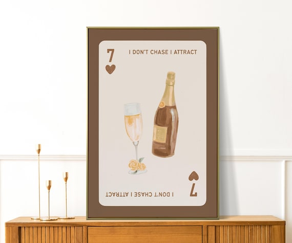 I Don't Chase I Attract Champagne Bottle Brown Card Quote Poster