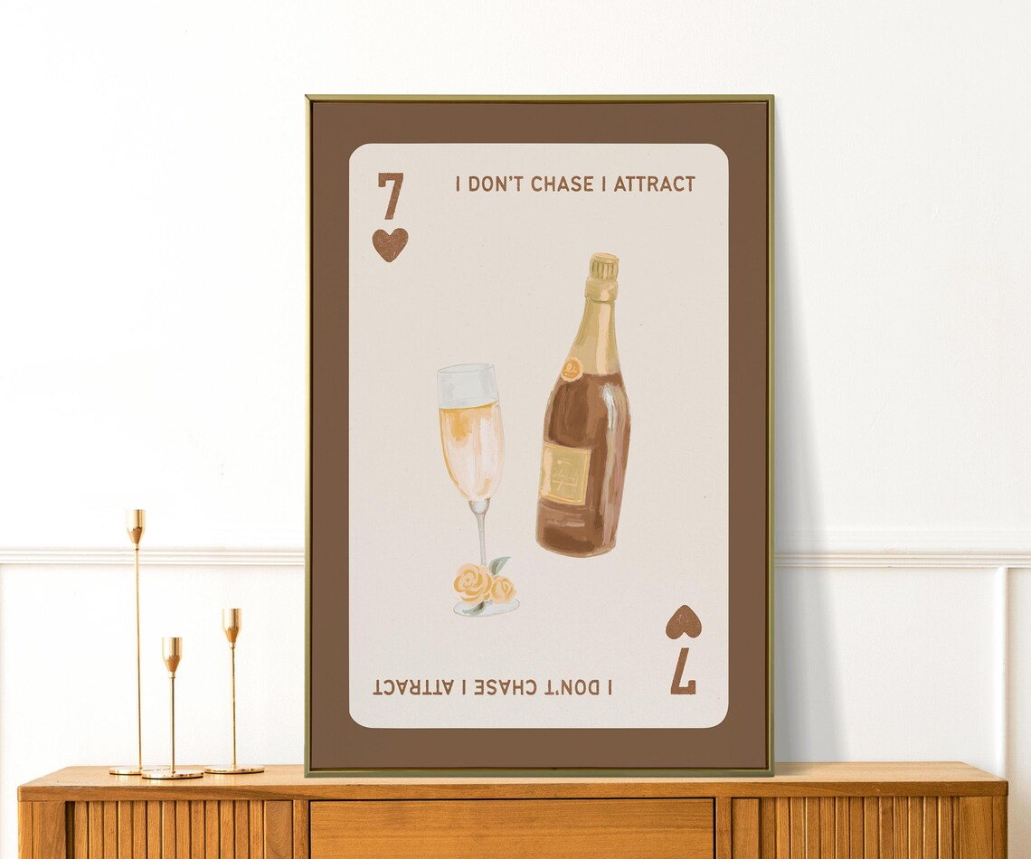 I Don't Chase I Attract Champagne Bottle Brown Card Quote Poster