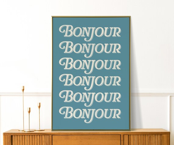 Bonjour Repeated Six Times Teal Retro Typography French Quote Poster
