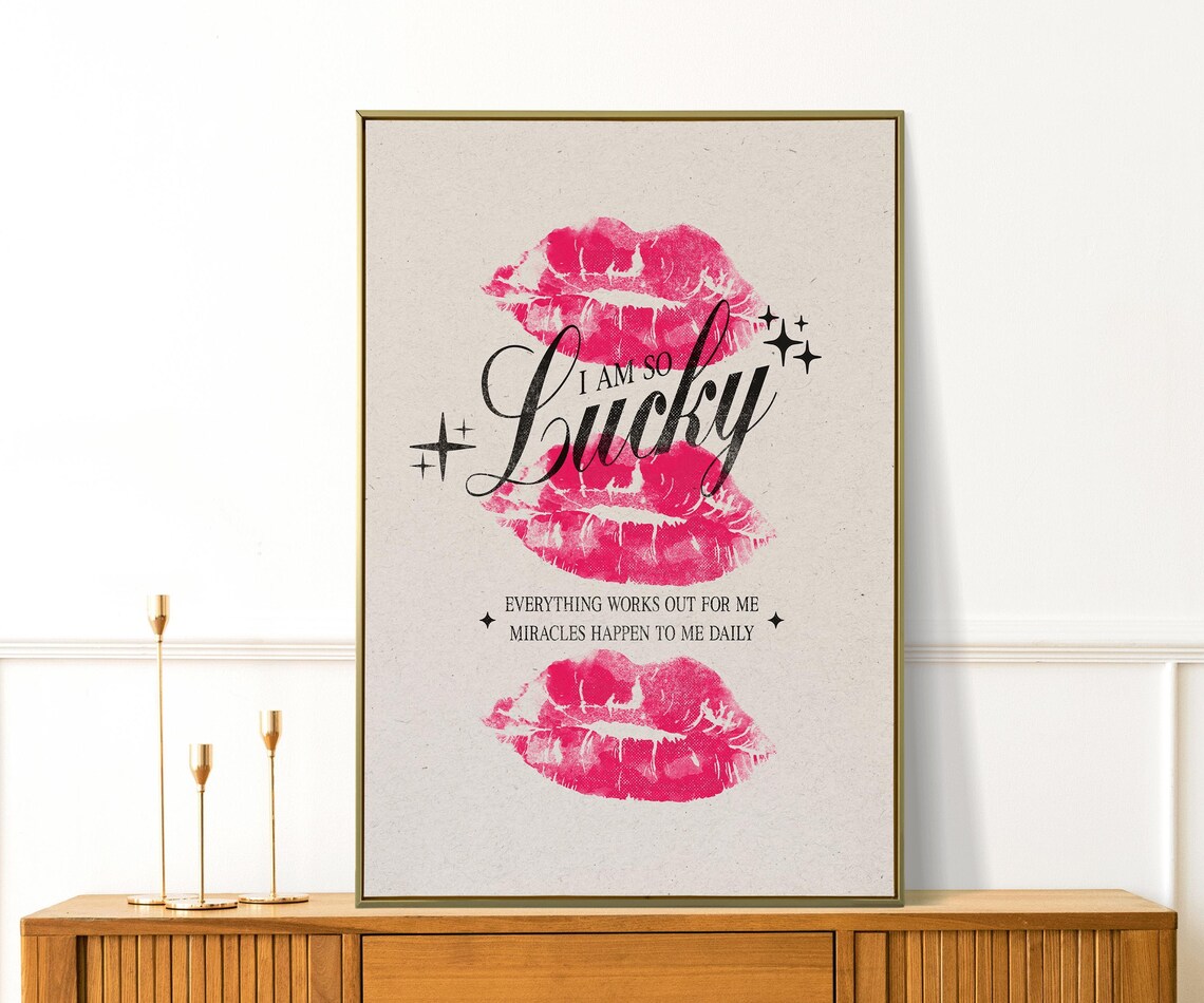 I Am So Lucky Affirmation Pink Lipstick Kiss Girly with Sparkles Poster