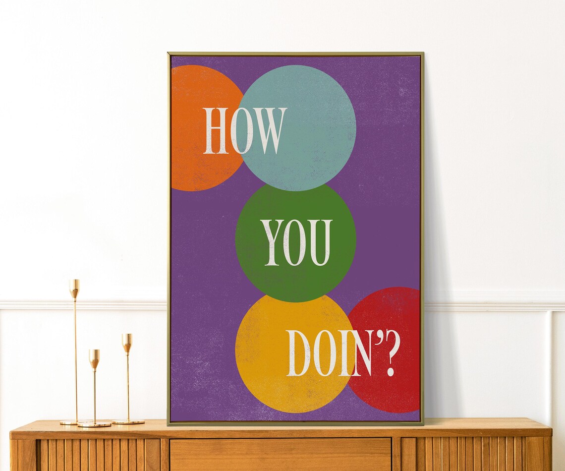 How You Doin Quote Retro Circles Friends TV Show Quote Poster