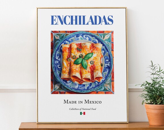 Enchiladas Traditional Mexican Cuisine Dining Room And Restaurant Wall Dcor Rolled Tortillas Print Poster Food Lover Gift