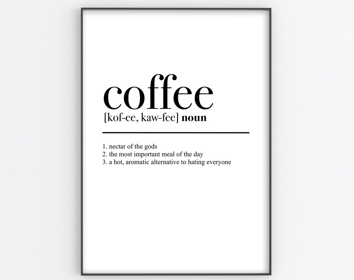 Coffee Definition Funny Kitchen Wall Art Print