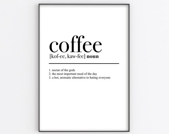 Coffee Definition Funny Kitchen Wall Art Print