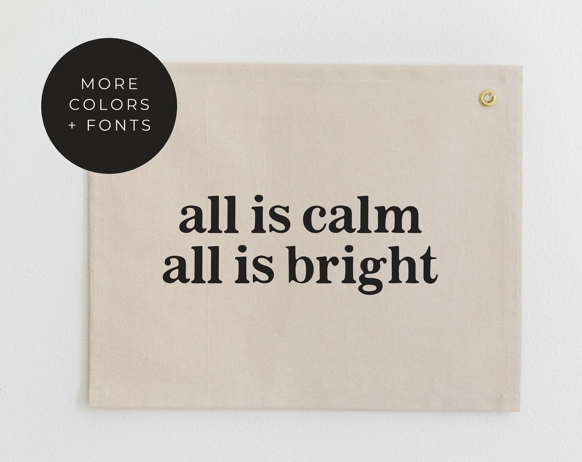 All Is Calm All Is Bright Black Serif Christmas Canvas Flag Wall Art