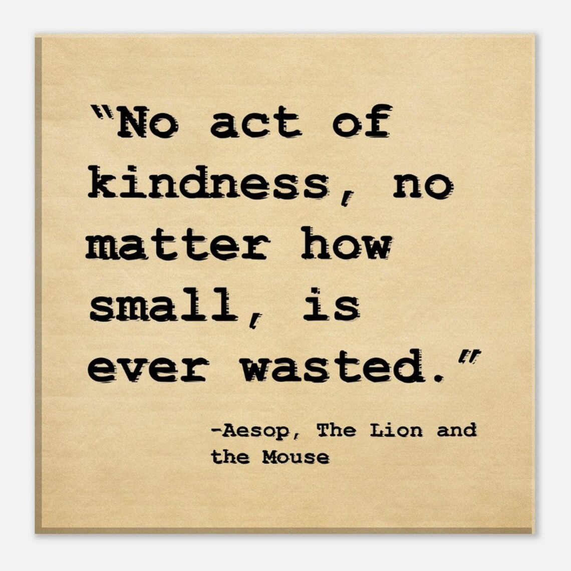 Aesop No Act of Kindness Ever Wasted Kraft Typewriter Quote Poster - Image 4