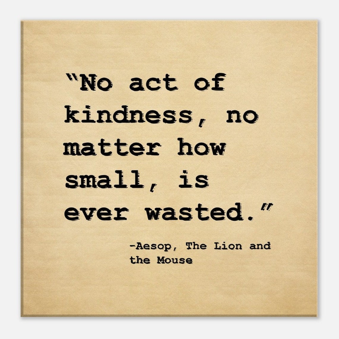Aesop No Act of Kindness Ever Wasted Kraft Typewriter Quote Poster