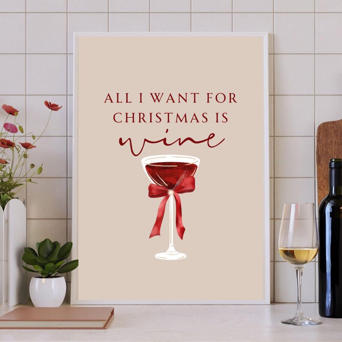 All I Want For Christmas Is Wine Red Wine Bow Beige Art Poster - Image 3