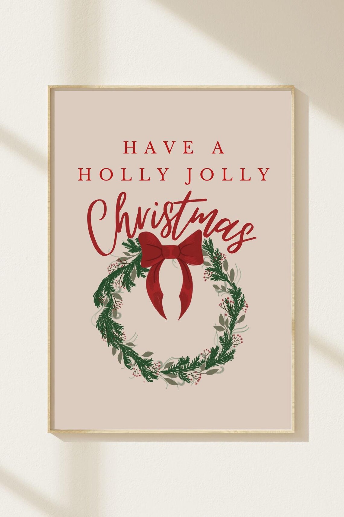 Have A Holly Jolly Christmas Wreath Red Bow Beige Holiday Poster