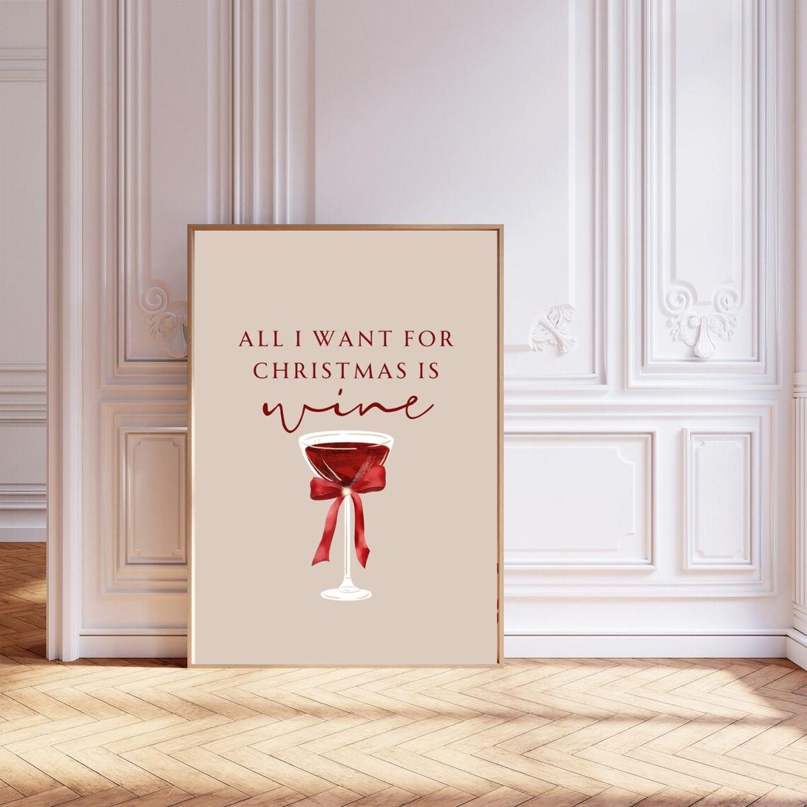 All I Want For Christmas Is Wine Red Wine Bow Beige Art Poster - Image 2