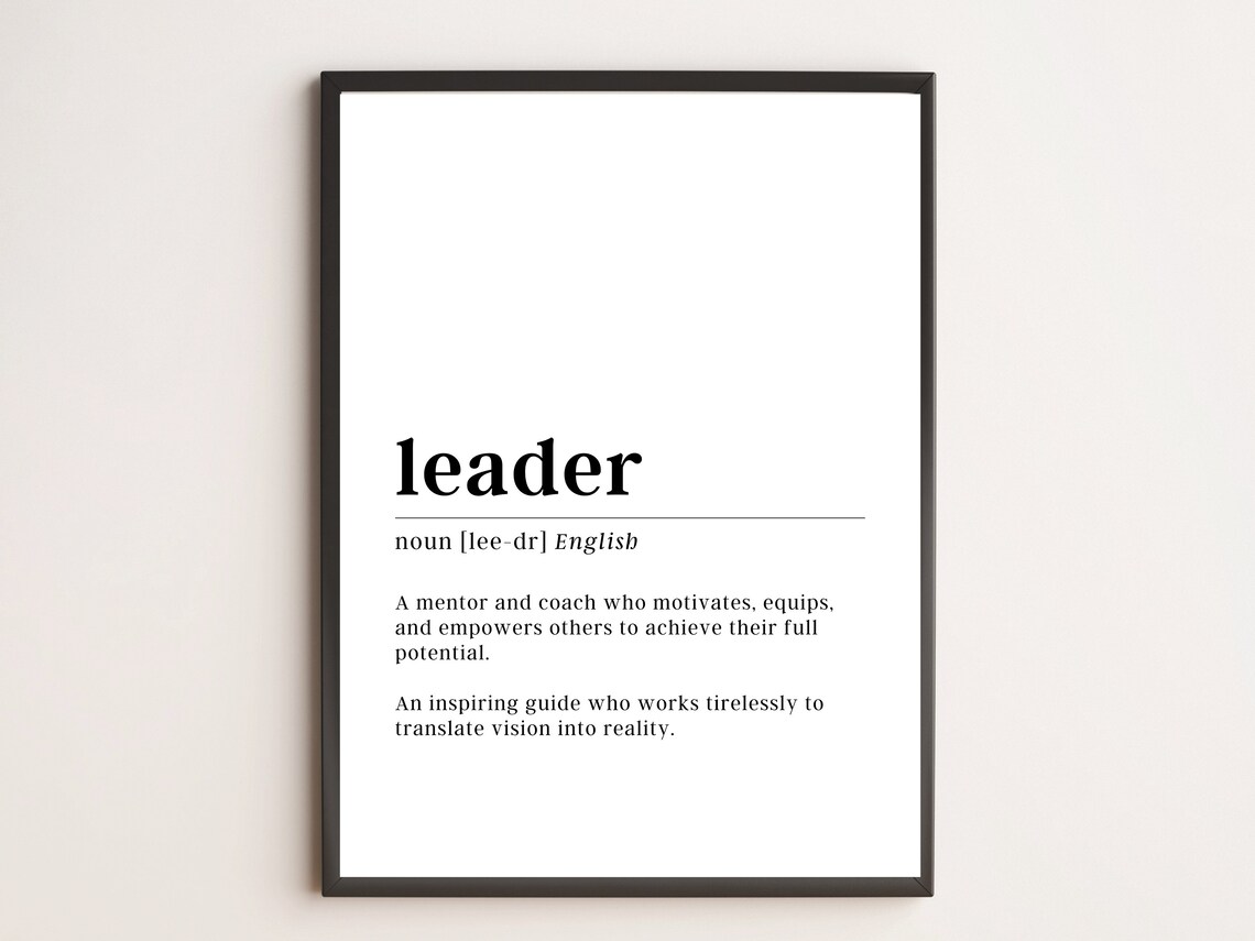 Leader Definition Print Motivational Wall Art