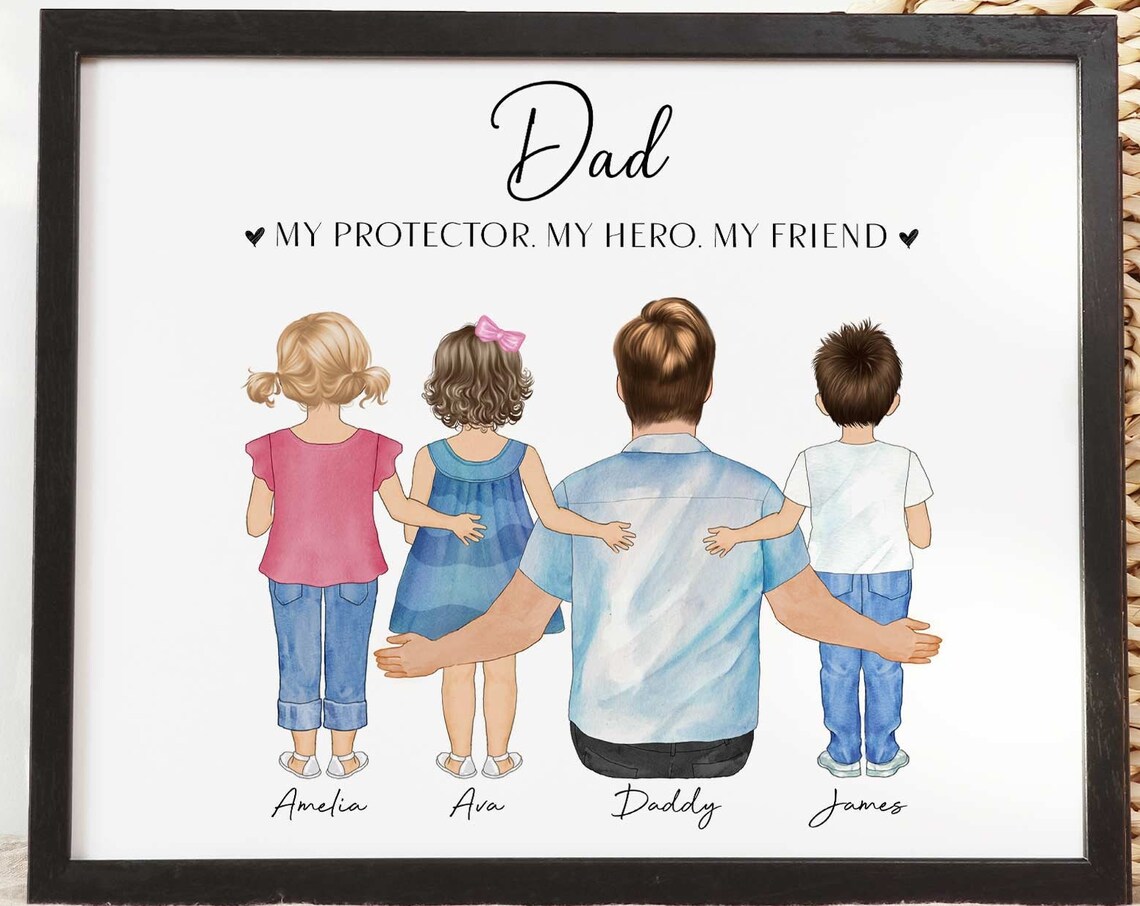 Dad My Protector My Hero My Friend Custom Family Portrait Poster