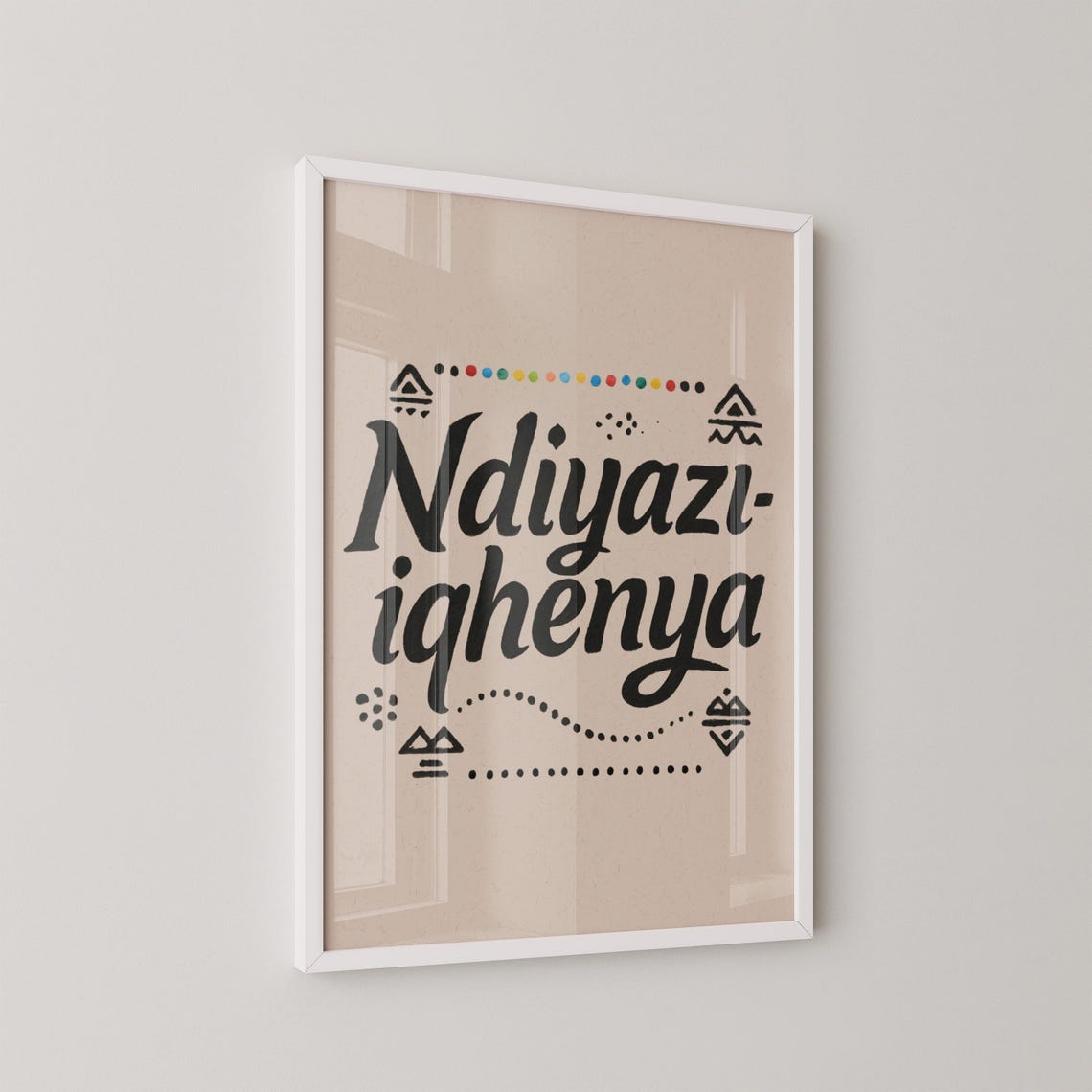 Ndiyazi Iqhenya Xhosa Affirmation Script Typography Wall Art