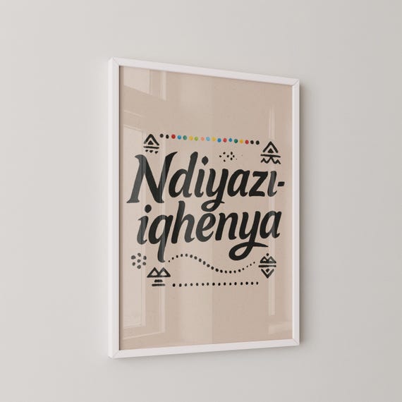 Xhosa Affirmation Print African Pride Wall Art