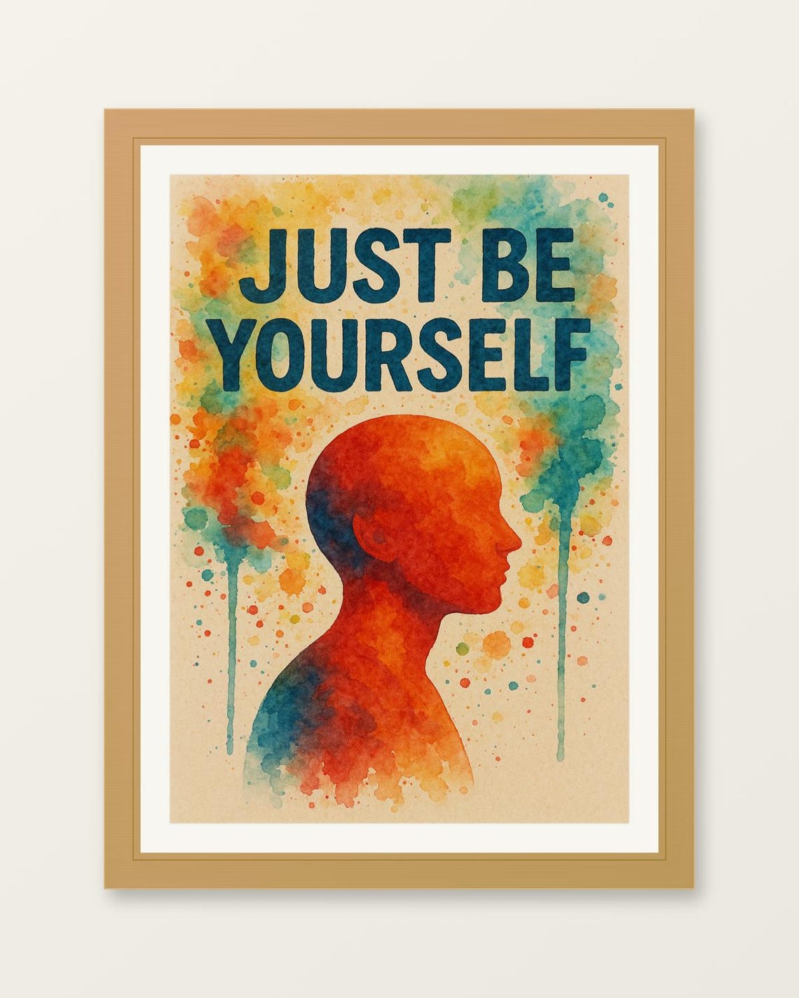 Just Be Yourself Watercolor Head Silhouette Motivational Poster