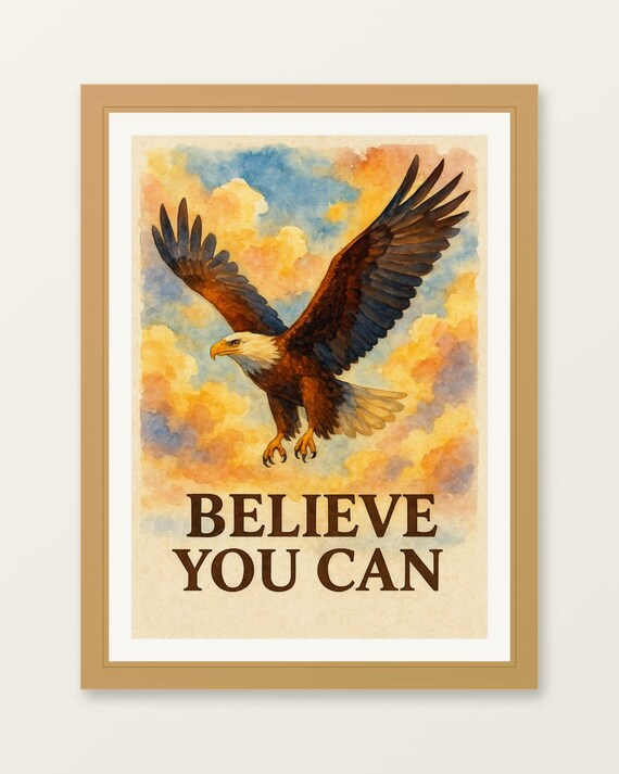 Believe You Can Soaring Bald Eagle Watercolor Motivational Poster