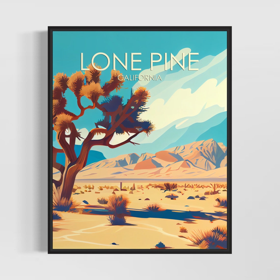 Lone Pine California Desert Joshua Tree Sandy Peaks Travel Poster