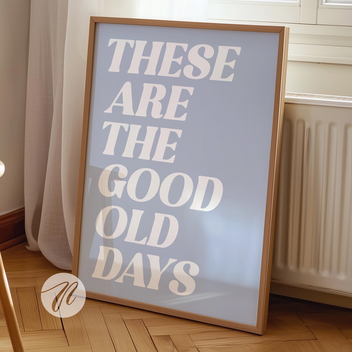 These Are the Good Old Days Retro Pastel Typography Quote Poster