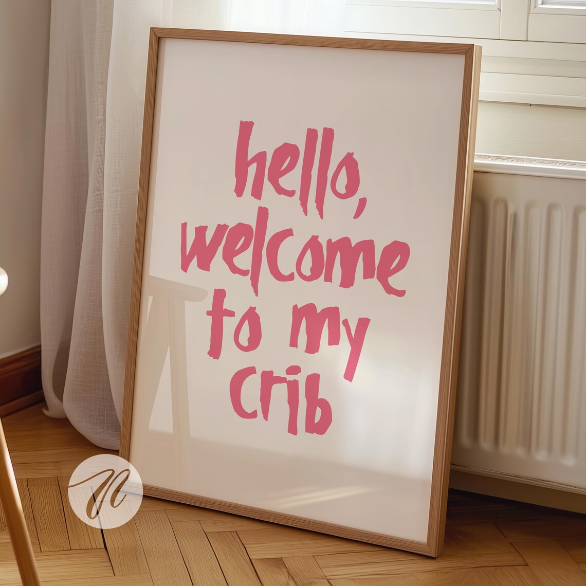 Pink Hello Welcome To My Crib Hand Lettered Girly Quote Poster