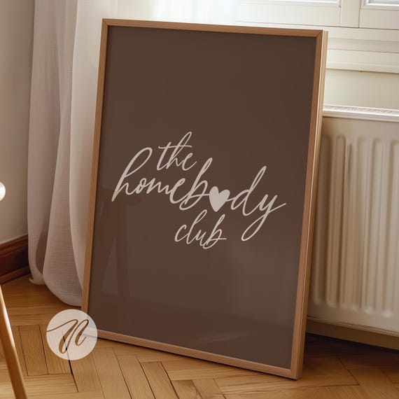 The Homebody Club Print Minimalist Heart Poster Cute Introvert Quote Dark Brown Tan Wall Art Fun College Apartment Decor