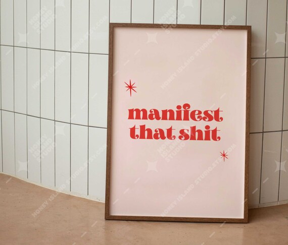 Manifest That Shit Red Typography Motivational Quote Art Poster