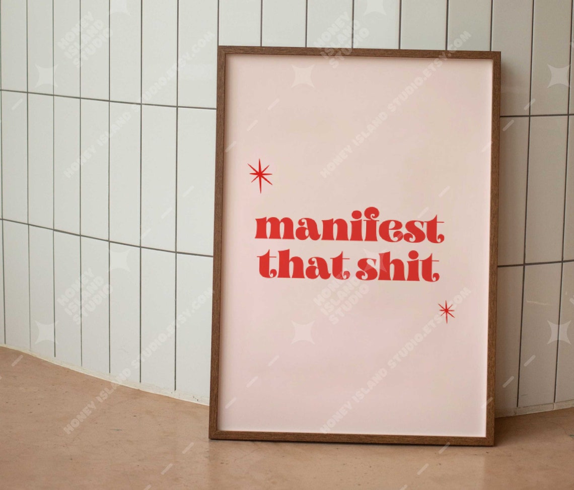 Manifest That Shit Red Typography Motivational Quote Art Poster