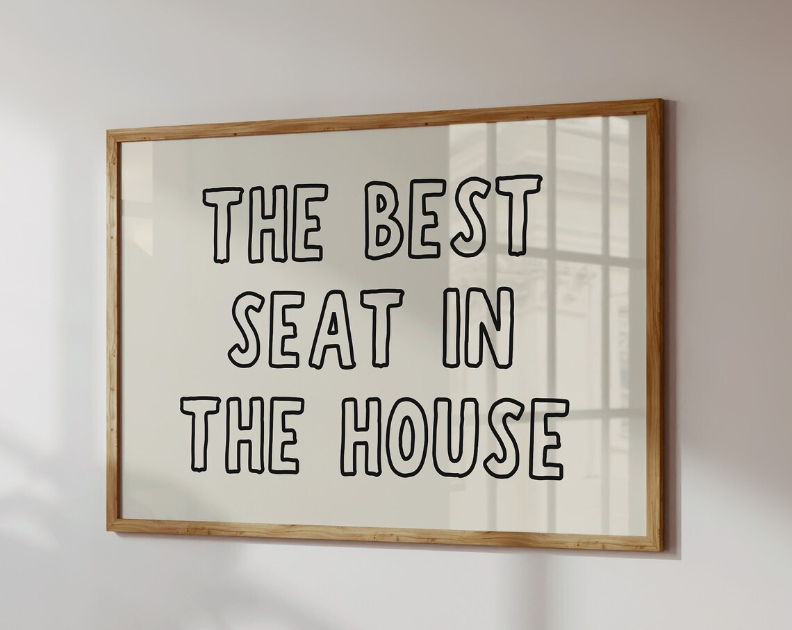 The Best Seat In The House Funny Bathroom Poster