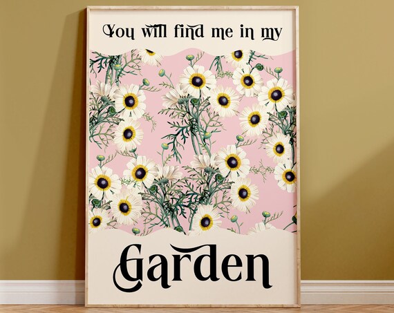 You Will Find Me In My Garden Pink Daisy Vintage Retro Print