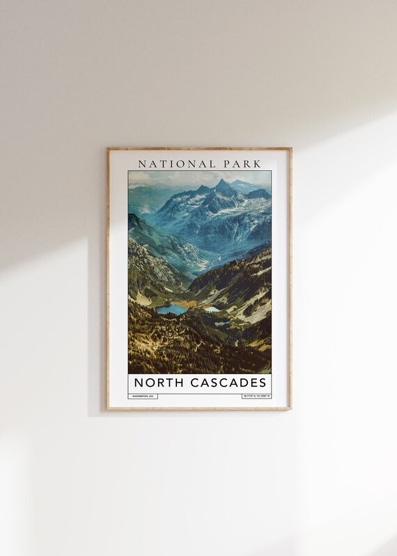 North Cascades National Park Washington Alpine Lakes Mountain Poster