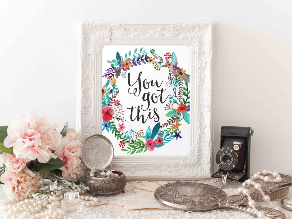 You Got This Watercolor Floral Wreath Encouragement Quote Art Poster