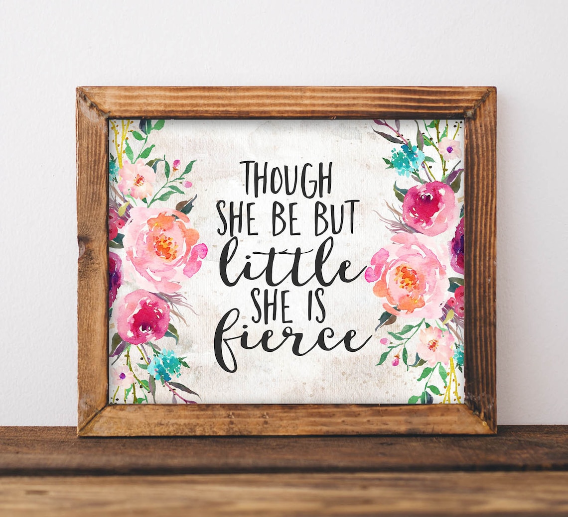 Though She Be But Little Nursery Quote Art Print