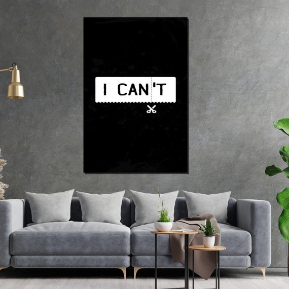Motivational I Can Inspirational Wall Art Mindset Poster I Cant I Can Cutout Wall Art Design Ready To Hang Decoration