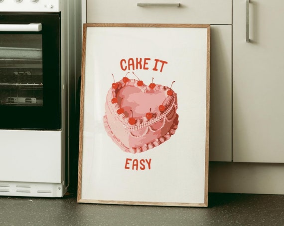 Cake It Easy Print Retro Cake Poster Trendy Kitchen Print Dessert Art Print Kitchen Wall Art Funky Food Art
