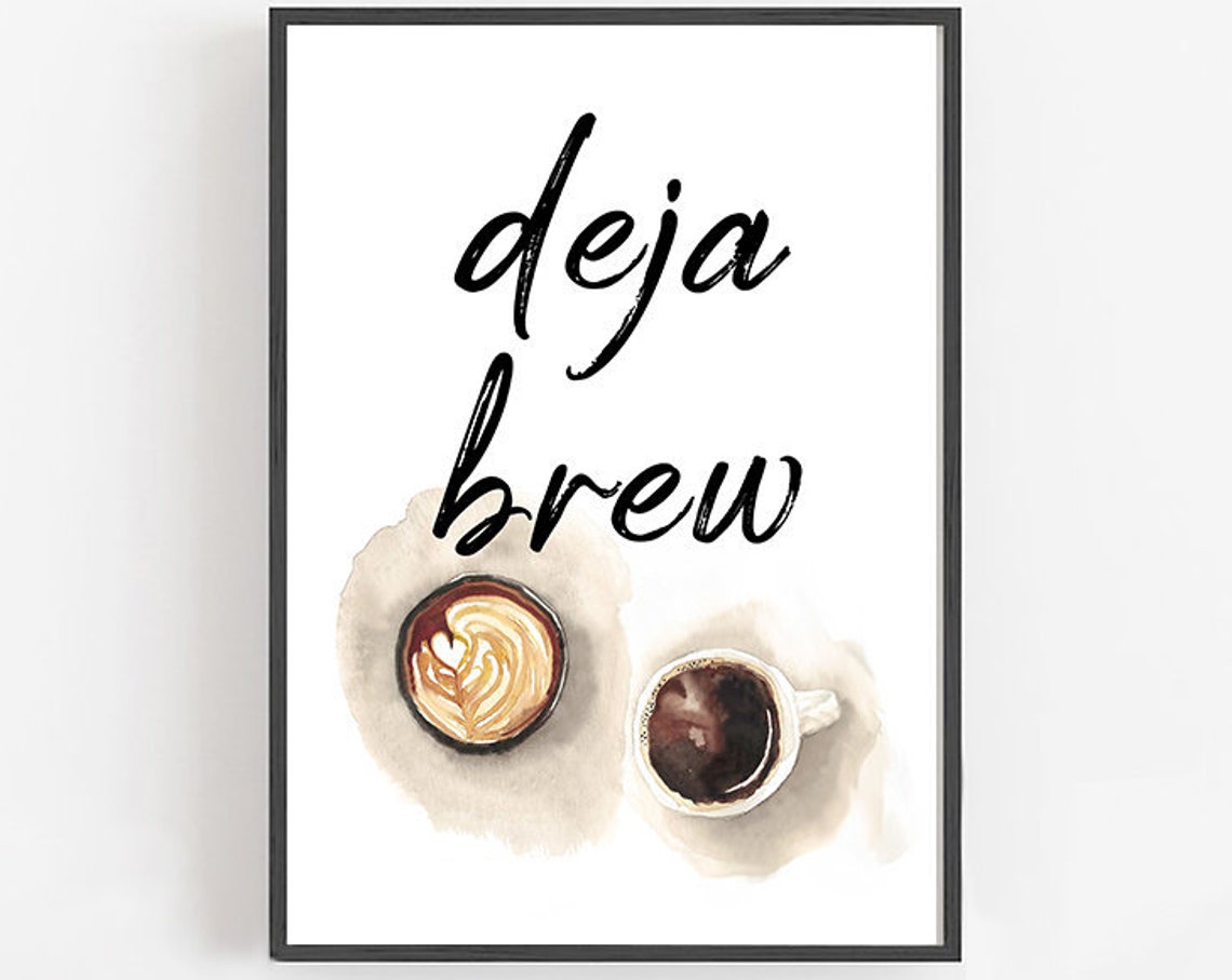 Deja Brew Watercolor Coffee Cups Pun Kitchen Sign Quote Poster