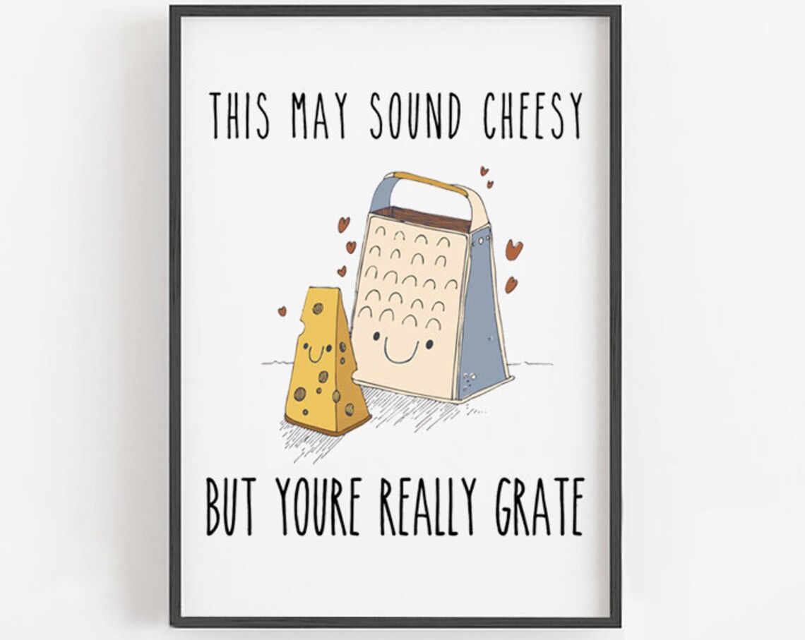 Cheesy Kitchen Sign, Funny Food Pun Art Print