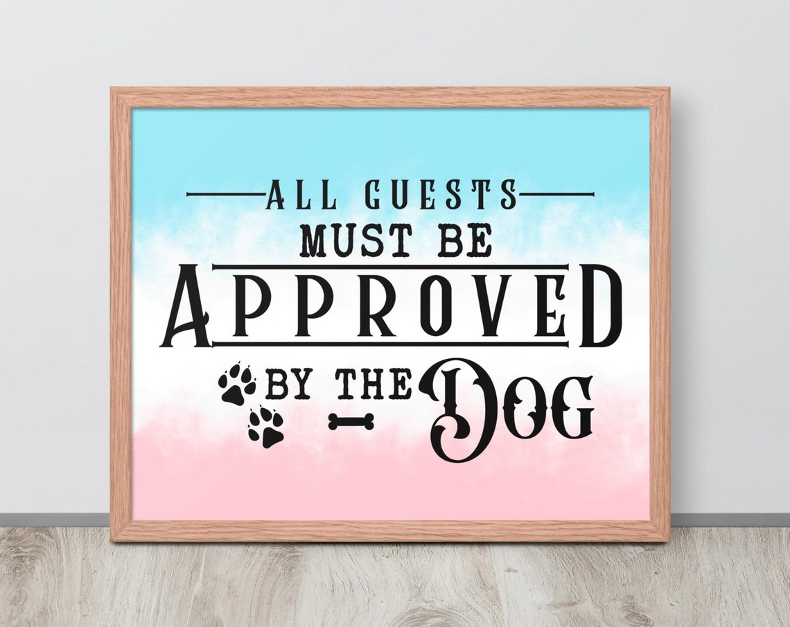 All Guests Must Be Approved by the Dog Paw Motif Funny Pet Wall Poster