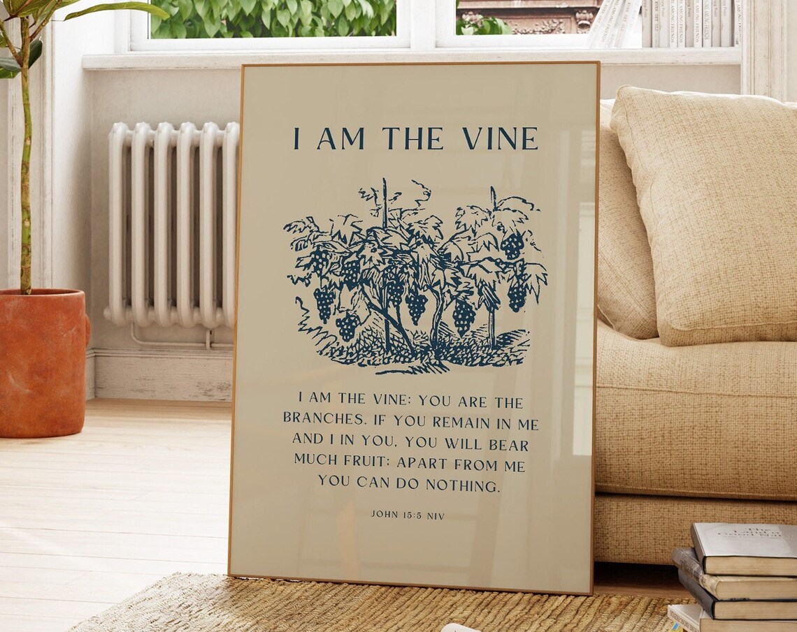 I Am The Vine Christian Bible Art Poster