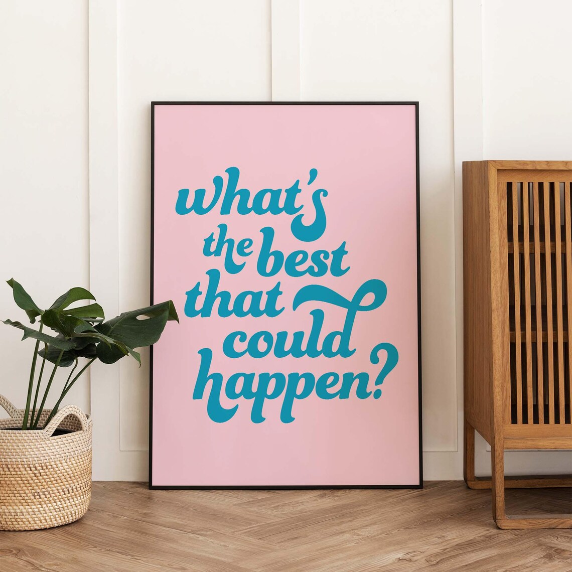 Whats The Best That Could Happen Funky Poster