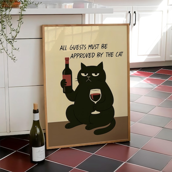 All Guests Must Be Approved By The Cat Wine Lover Art Poster