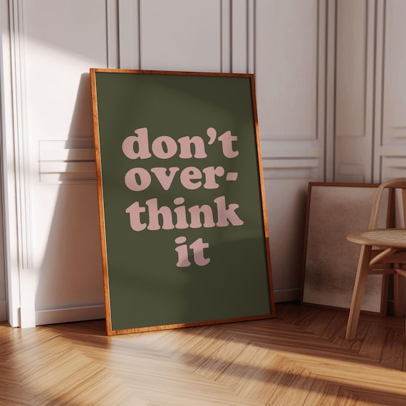 Don't Overthink It Pink Green Retro Cute Typography Quote Poster