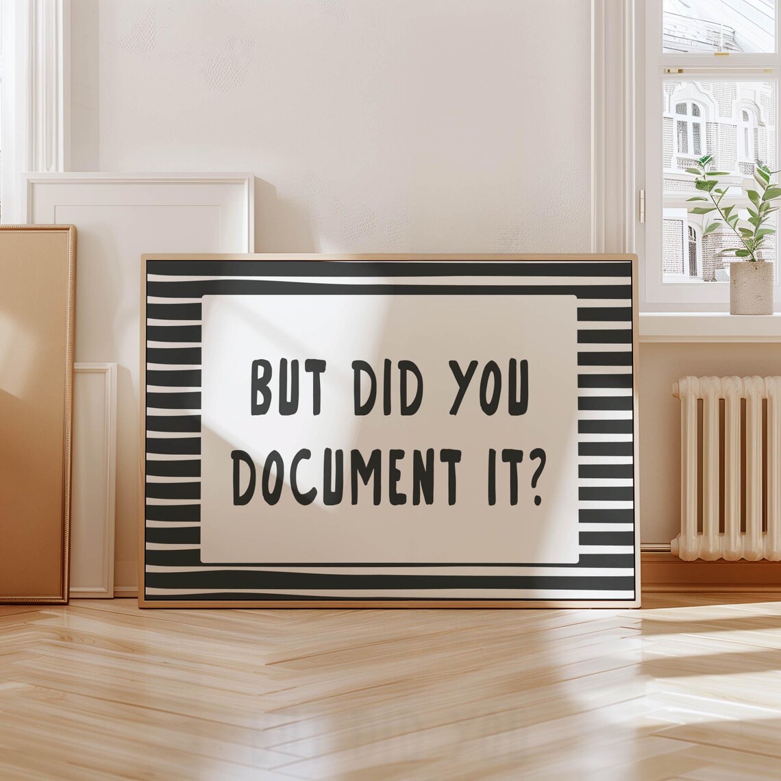 But Did You Document It Funny Office Art Print