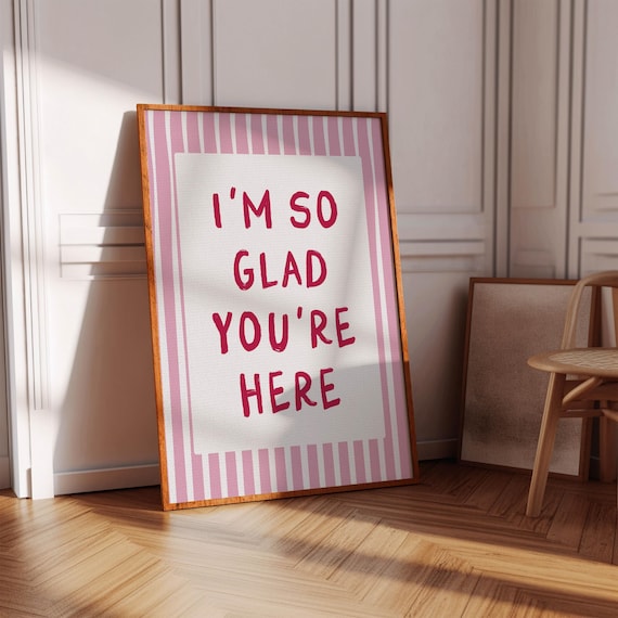 I'm So Glad You're Here Pink Stripe Typography Entryway Poster