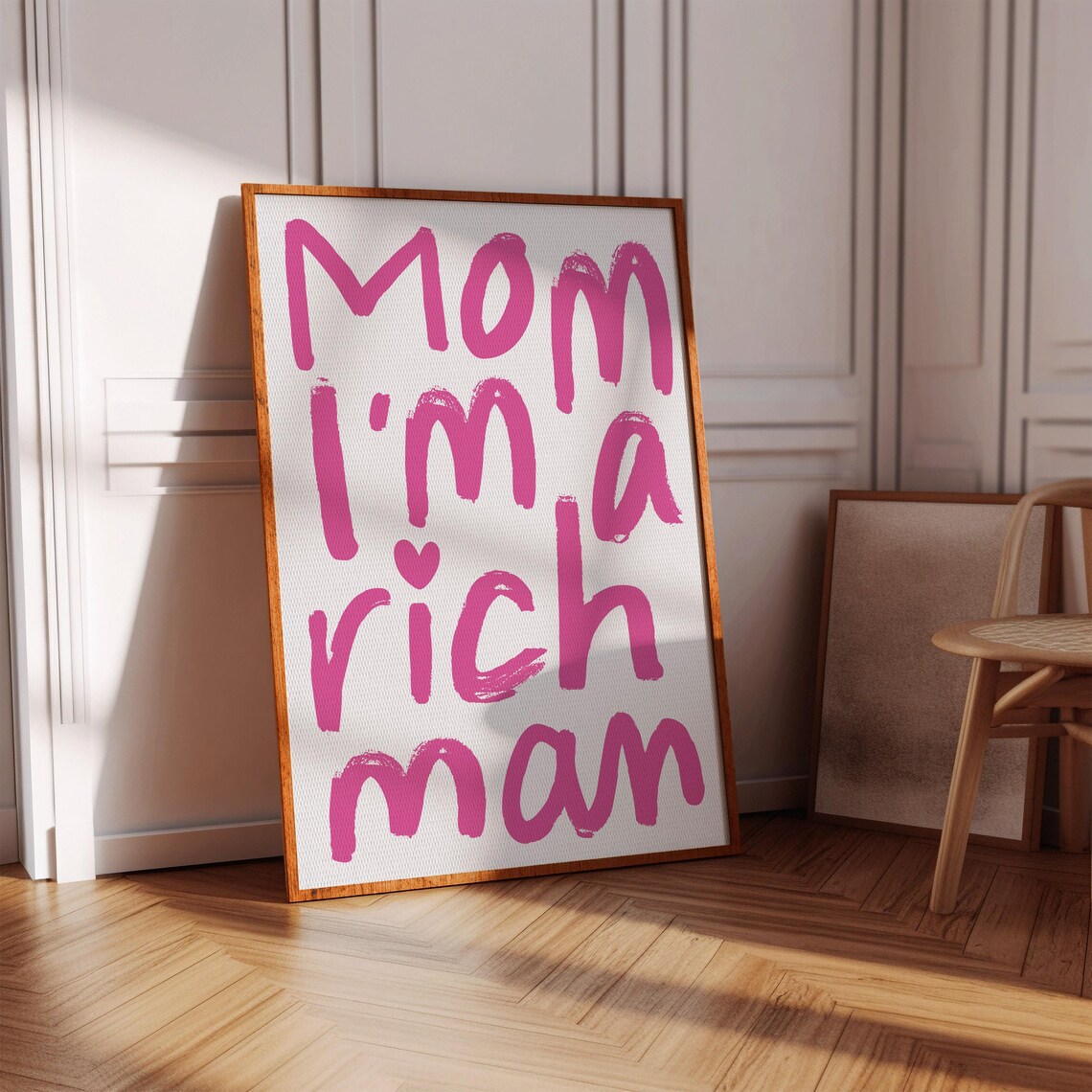Mom I Am a Rich Man Sassy Bold Pink Brush Feminist Quote Poster