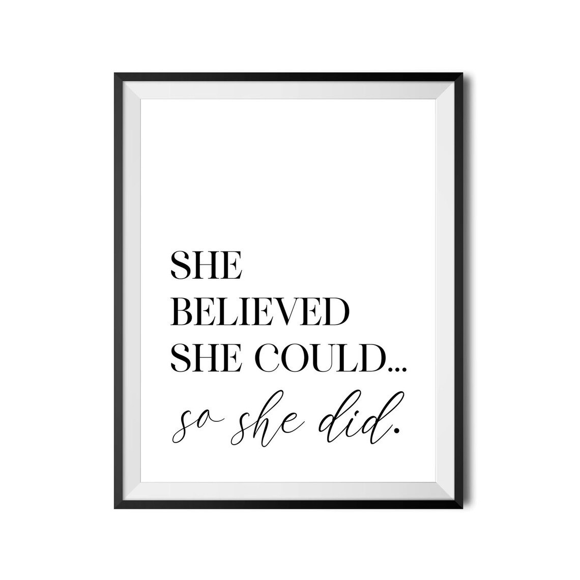 She Believed She Could So She Did Mixed Serif Script Affirmation Poster - Image 3