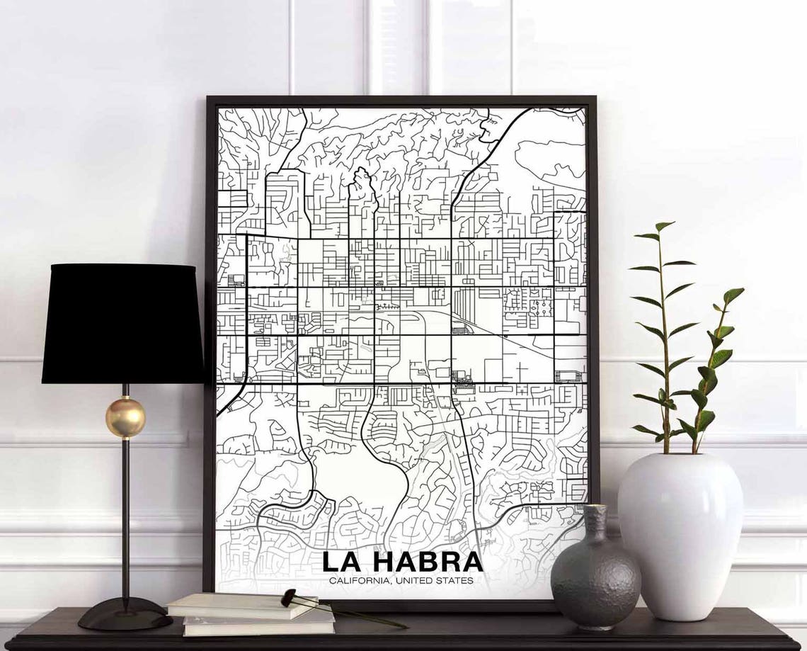 La Habra California USA Black White Street Map Hometown Poster